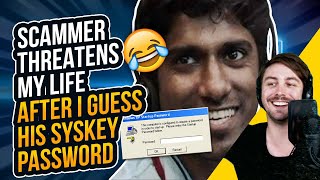 Raging Scammer FAILS to SysKey me