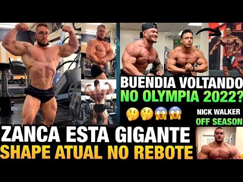 ZANCA GIGANTE (SHAPE NO REBOTE) - BUENDIA QUER VOLTAR NO OLYMPIA 2022 - NICK WALKER BRUTAL E MAIS