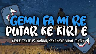 Download lagu DJ GEMU FA MI RE | PUTAR KE KIRI E NONA MANIS PUTARLAH KE KIRI SLOW STYLE TANTE V2 MENGKANE TIKTOK mp3