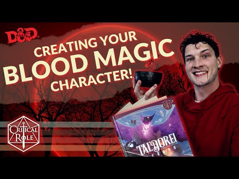 How to Build your BLOOD MAGIC Character | Critical Role Tal’Dorei Campaign Setting Reborn