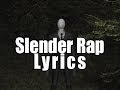 The Slender Rap LYRICS by JT Machinima 