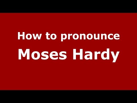 How to pronounce Moses Hardy (American English/US) - PronounceNames.com