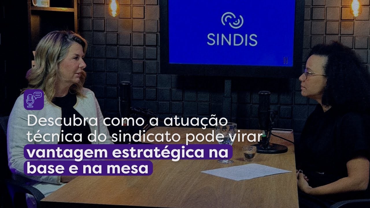 3 Podcast Sindis – Bate-papo com Priscila Vasco, especialista em relações sindicais