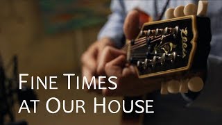 Tablatura - Bluegrass - Fine Times at Our House