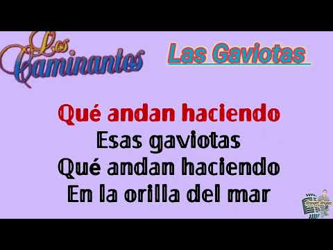 Pista Karaoke/ "Las Gaviotas" !!Los Caminantes;