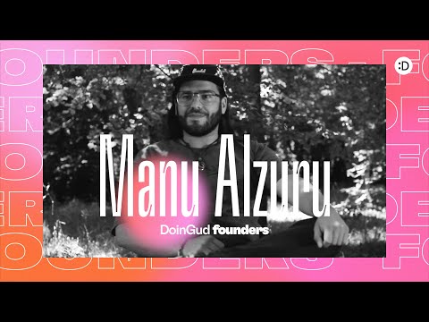 Meet Manu Alzuru, Co-Founder of DoinGud - YouTube