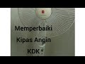 Cara Memperbaiki Kipas Angin KDK Berdiri Yang Mati Ll Fix The Fan Who Stands KDK