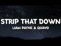 Strip That Down - Liam Payne & Quavo (Lyrics)