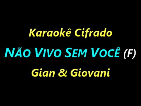 Não Vivo Sem Você - Gian e Giovani