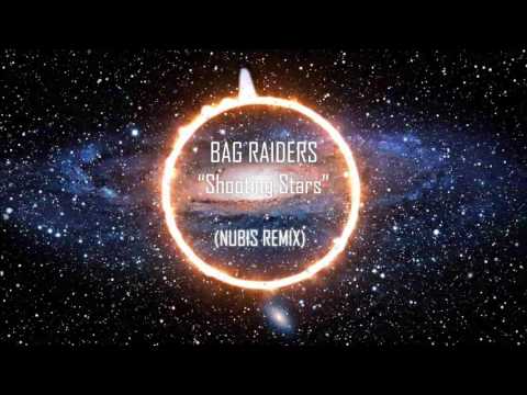 Bag Raiders - Shooting Stars (Nubis Remix)