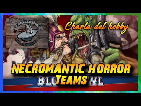 Charlas del hobby Blood bowl Necromantic Horror Teams (Games Workshop) 🏈🏈🏈
