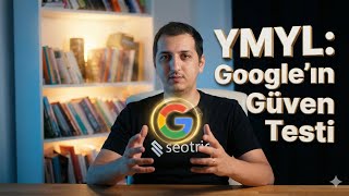 6 - YMYL: Google’ın Güven Testi (Otorite Nasıl Kurulur?) | #SEO Eğitimi 2026