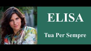 Elisa - Tua Per Sempre - Testo