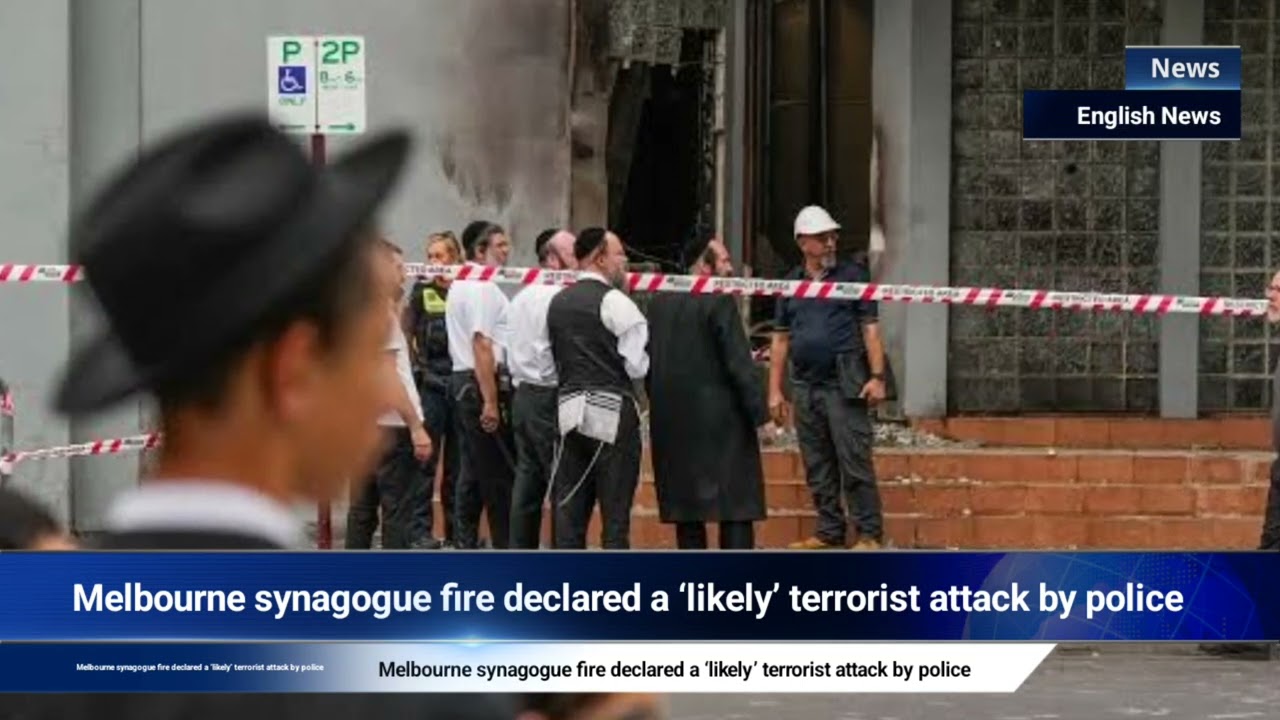 Melbourne synagogue fire declared a ‘likely’ terrorist attack by police