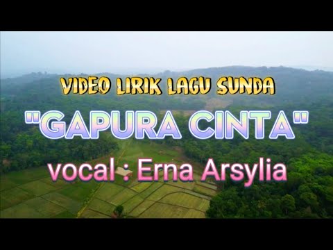 video lyrik Erna Arsylia-gapura cinta pop sunda lawas