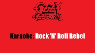Karaoke: Ozzy Osbourne / Rock &#39;N&#39; Roll Rebel