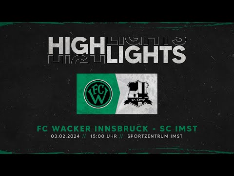 Highlights, SC Imst 1933 gegen FC Wacker Innsbruck