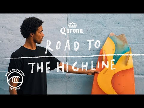 Road to the Highline, Presented by Corona & WSL