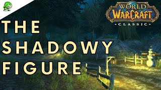 World of Warcraft Classic The Shadowy Figure