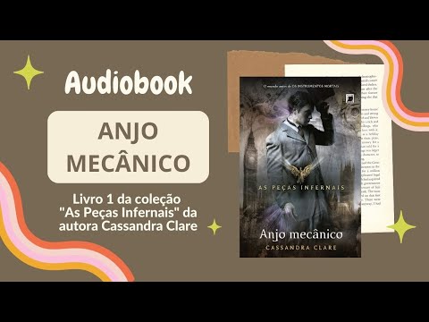 ANJO MECÂNICO (Audiobook) - Prólogo ao capítulo 4 - As peças infernais (Vol. 1) | Cassandra Clare