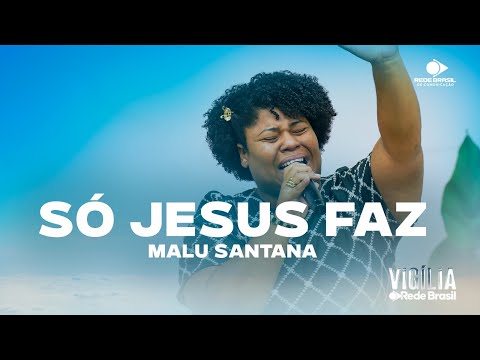 Malu Santana | Only Jesus Does | Brazil Network Vigil - 2025