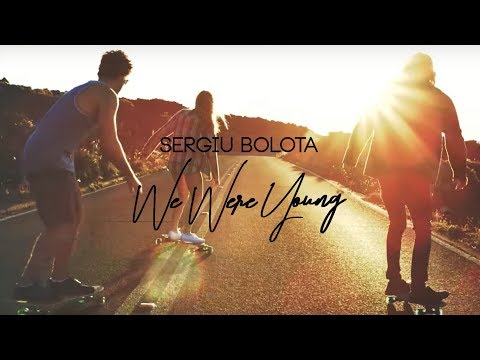 Sergiu Bolota - We Were Young | Online Video