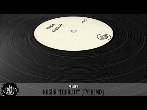 ATK035 - NUSHA "Equality" (T78 Remix) (Preview) (Autektone) (Out 01/04/19)