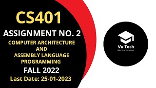 Download the video "CS401 ASSIGNMENT NO. 2 FALL 2022 | 100% RIGHT SOLUTION | COMPUTER ARCHITECTURE & ASSEMBLY |BY VuTech"