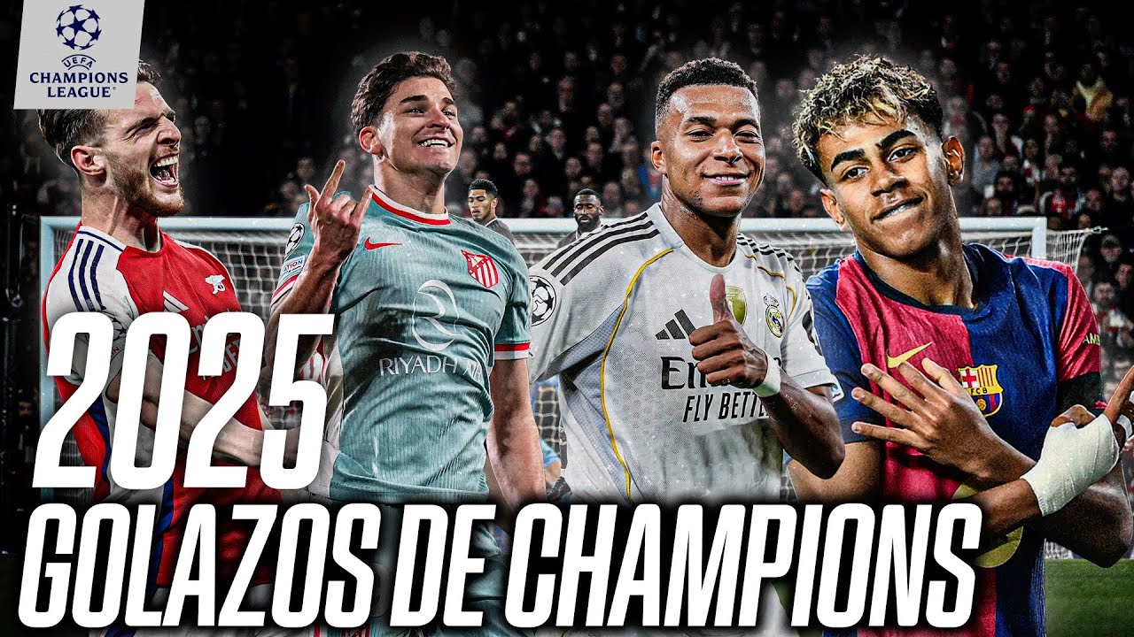 SIÉNTENSE Y DISFRUTEN: ¡LOS MEJORES GOLAZOS de CHAMPIONS LEAGUE en 2025!