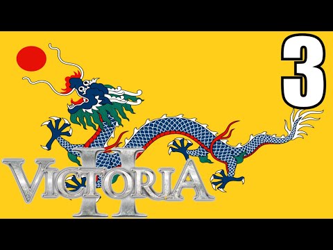 Victoria 2: Westernizing Qing China 3