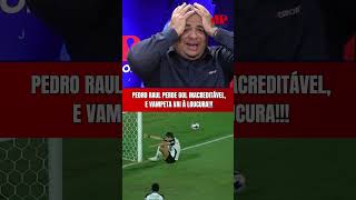 QUE POR%@ FOI ESSA, PEDRO RAUL??? | VAMPETA VAI À LOUCURA COM GOL PERDIDO | PORTUGUESA X CORINTHIANS