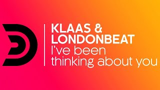 KLAAS & LONDONBEAT - I’ve been thinking about you (JayDom remix) [Official]