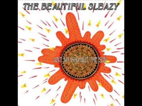 The Beautiful Sleazy - Ain't No God But The Sun (Caruso Duke Remix)