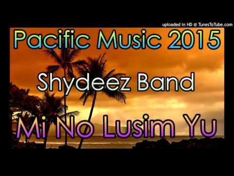 Shydeez Band - Mi No Lusim Yu (Pacific Music 2015)