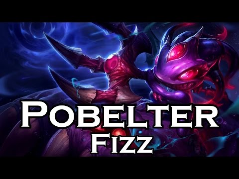 Pobelter plays Fizz - Full Game - Patch 5.15