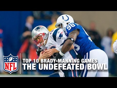 Brady vs. Manning (Top 10 Games) | #3: The Undefeated Bowl | NFL
