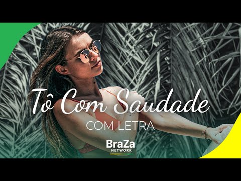 Matheus Fernandes e Don Juan - Tô com Saudade (Com Letra) | BraZa
