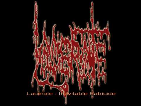 Lacerate - Inevitable Patricide.wmv
