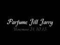 Parfume Jill Jarry @ Ионотека 31.10.2015 