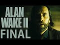 Alan Wake 2 Final pico Pc Playthrough 4k