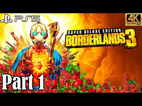 Borderlands 3 Gameplay Walkthrough Part 1 PS5 FULL GAME 4K 60FPS - No Commentary