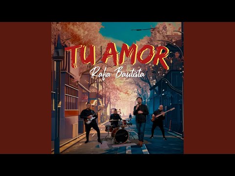 Videoclip Oficial: "Tu Amor" – Rafa Bautista (#1 de la semana)