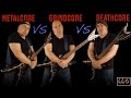 Metalcore VS Grindcore VS Deathcore Guitar Riffs Battle