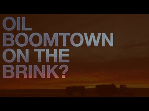 Oil boomtown on the brink?