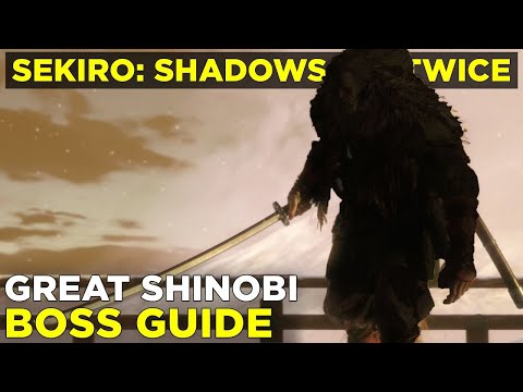 How to beat the Great Shinobi | Sekiro: Shadows Die Twice boss gameplay guide