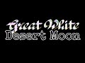 GREAT WHITE - Desert Moon (Lyric Video)