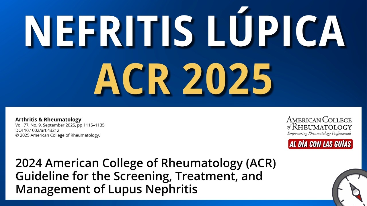 Nueva Guía Nefritis Lúpica | ACR 2025 #AlDíaConLasGuías