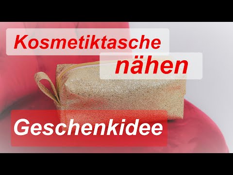 Kosmetiktasche nähen - ohne Schnittmuster - Tutorial - DIY