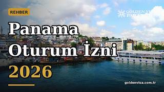 Panama Oturum İzni 2026: Dost Ülkeler Vizesi ve Güncel Şartlar