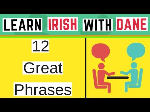 12 Handy Irish Phrases To Use Throughout The Day